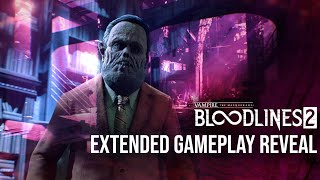 Vampire The Masquerade  Bloodlines 2  Extended Gameplay Reveal [upl. by Innavoij]