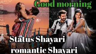 Relaxable music and beautiful song sound good morning new video Romantic Shayari [upl. by Ariaic]