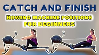 Rowing Machine Catch and Finish Positions for Beginners [upl. by Ribble]