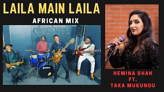 Laila Main Laila by Live African Band in Zimbabwe  Hemina Shah ft Taka Mukundu [upl. by Laux]