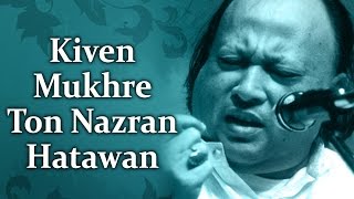 Kiven Mukhre Ton Nazran Hatawan HD Nusrat Fateh Ali Khan Hit Qawwalis Superhit Pakistani Qawwali [upl. by Aihtenyc]