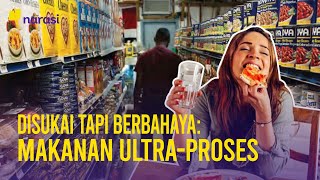 Banyak Orang Suka tapi Berbahaya Makanan UltraProses  Narasi Newsroom [upl. by Ailet765]