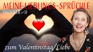 Meine LieblingsSprüche zum Valentinstag  Liebe von Moniker [upl. by Ailb621]