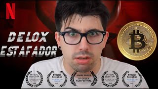 DELOX el mayor ESTAFADOR del BITCOIN  Documental [upl. by Diamante878]