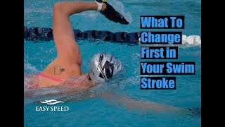 What to Change in Your Swim Stroke First [upl. by Rostand]