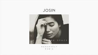 Josin  In A Blank Space Roosevelt Remix [upl. by Oakman]