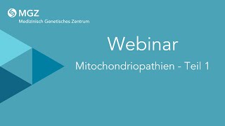 Webinar Mitochondriopathien – Teil 1 [upl. by Adnolay]