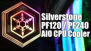 Silverstone PF120 ARGB and PF240 ARGB AIO CPU Coolers [upl. by Nnaihs]