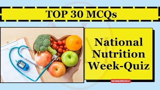 National Nutrition week India 2024  Quiz in English  Nutritions Quiz  Top 30 MCQs on Nutrition [upl. by Ytiak]