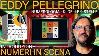 NUMERI IN SCENA monologhi numerici  EDDY PELLEGRINO KI DELLE 9 STELLE [upl. by Nuahsor901]