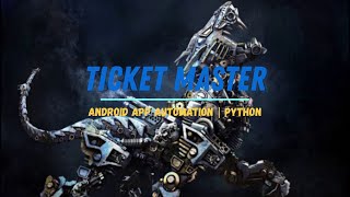 Ticket Master Account Creation Android Bot  Python  Mobile Bots [upl. by Nimad14]