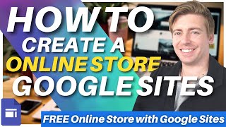 How To Create A FREE Online Store with Google Sites  Google Sites Ecommerce Tutorial 2023 [upl. by Kanor260]