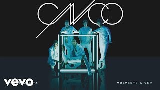 CNCO  Volverte a Ver Cover Audio [upl. by Dorolisa]