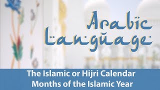 Islamic Calendar  Months of the Islamic Year  Elementry Arabic  Learn Arabic Free [upl. by Ydnil]