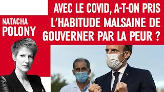 Avec le Covid aton pris l’habitude malsaine de gouverner par la peur [upl. by Bard]