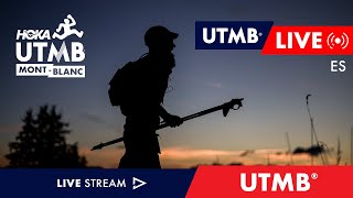 HOKA UTMB MontBlanc 2024  Live Español 🇪🇸  UTMB [upl. by Aekan381]