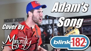 Blink182  Adams Song Minority 905 Cover [upl. by Rushing292]