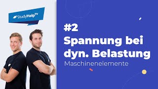 Zulässige Spannung bei dynamischer Belastung 2  StudyHelp [upl. by Jannel881]