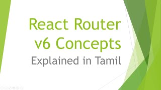 React Router V6  useNavigate useParams Routes Redirecting  Explained in Tamil [upl. by Adnolohs983]