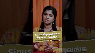 Sinus இருக்குறவங்க இத சாப்ட கூடாதா  Sinus Tips amp Treatments [upl. by Inman329]