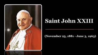 OCTOBER 11TH ST POPE JOHN XXIII [upl. by Ahsinik]