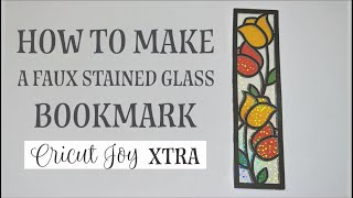 Easy Faux Stained Glass Bookmark Tutorial  Cricut Xtra [upl. by Reinhard]