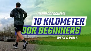 Hardloopschema 10 kilometer voor beginners  Week 6  6  De 10 kilometer [upl. by Ryon]