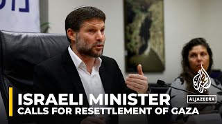 Bezalel Smotrich Farright Israeli minister calls for resettlement of Gaza after war [upl. by Artenal]