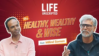 Life Unscripted Episode 4  Healthy Wealthy and Wise [upl. by Ainirtak]