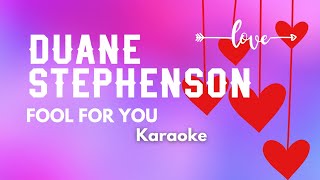 FOOL FOR YOU  Duane Stephenson Reggae Karaoke [upl. by Maher]