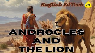 Androcles and The Lion  A world famous Greek mythological story English EdTech [upl. by Ahsenad64]