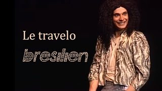 Bruno Salomone  Le travelo brésilien [upl. by Giamo]