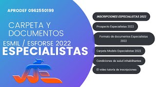 DOCUMENTOS PARA ESPECIALISTAS ESMIL ESFORSE 2022 [upl. by Ardnwahsal765]