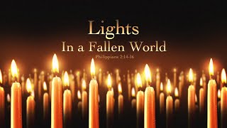 Lights in a Fallen World Philippians 21416 [upl. by Lionello]