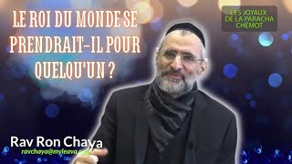 LE ROI DU MONDE SE PRENDRAITIL POUR QUELQUUN  PARACHAT CHÉMOT  RAV RON CHAYA [upl. by Earazed53]