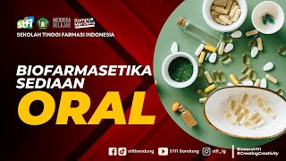 FASE BIOFARMASETIKA PADA SEDIAAN ORAL farmasi  STFI Bandung [upl. by Elocim540]