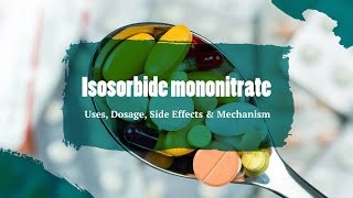 Isosorbide mononitrate  Uses Dosage Side Effects amp Mechanism  Imdur [upl. by Buschi392]