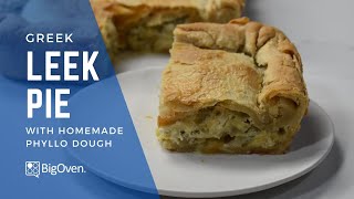 Traditional Greek Leek Pie with Homemade Phyllo Dough [upl. by Thorrlow]