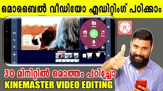 Kinemaster Video Editing Full Tutorial in Malayalam  Professional Editing Tutorial from Kinemaster [upl. by Ruyam]