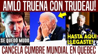 AMLO TRONÓ CON TRUDEAU LE CANCELÓ TODO NO PERMITIRÁ BAJEZAS MINERAS AL BANQUILLO [upl. by Kurtzig573]