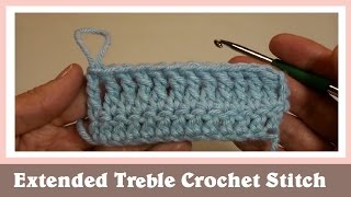 Extended Treble Crochet Stitch [upl. by Sande]