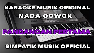 KARAOKE PANDANGAN PERTAMA A RAFIQ NADA COWOK VERSI SIMPATIK MUSIK OFFICIAL [upl. by Yvette]