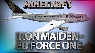 Iron Maiden Ed Force One Minecraft project [upl. by Nelehyram]