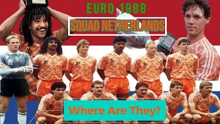 Squad Belanda Juara Euro 1988Dimanakah Mereka Sekarang [upl. by Lavud54]