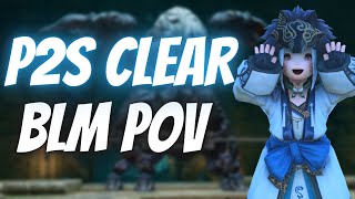 FFXIV  P2S BLM Clear PoV [upl. by Noli]