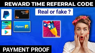 Reward time Referral code  Reward time app Payment proof  reward time earn gift card [upl. by Case]