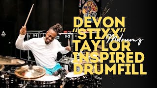 DEVON STIXX TAYLOR’s INSPIRED DRUM FILL AND HOW TO APPLY IT IN WORSHIP GROOVES 🥁🥁🥁🔥🔥🔥 [upl. by Ringo]