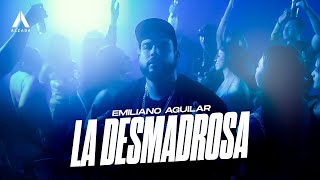 Emiliano Aguilar  La Desmadrosa Video Oficial [upl. by Faustus996]