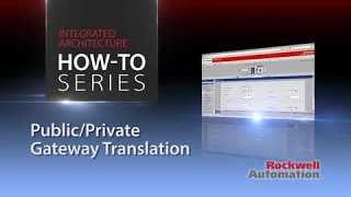 Rockwell Automation How to Series  Public to Private Gateway Translation on Stratix 5700 [upl. by Nador]