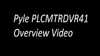 Pyle PLCMTRDVR41 Overview Video [upl. by Carlita]